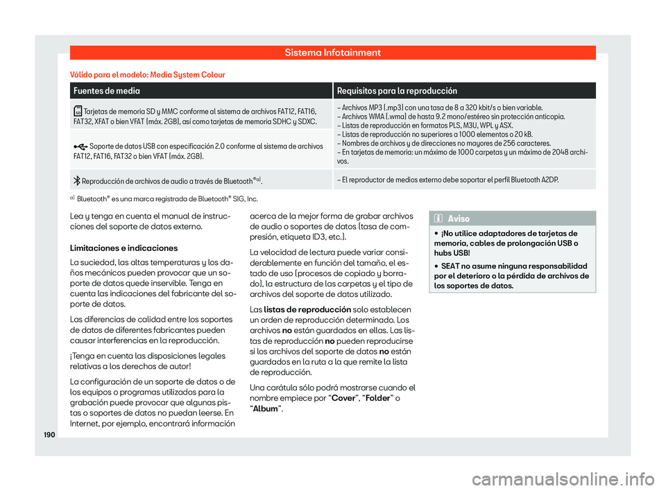 Seat Arona 2020  Manual del propietario (in Spanish) Sistema Infotainment
V