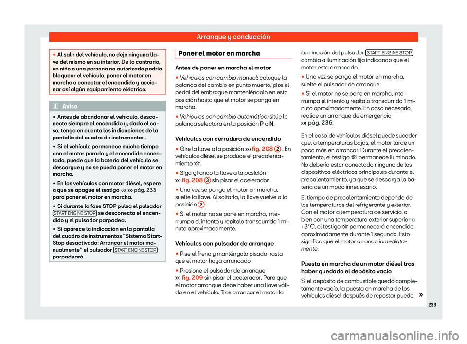 Seat Arona 2020  Manual del propietario (in Spanish) Arranque y conducci