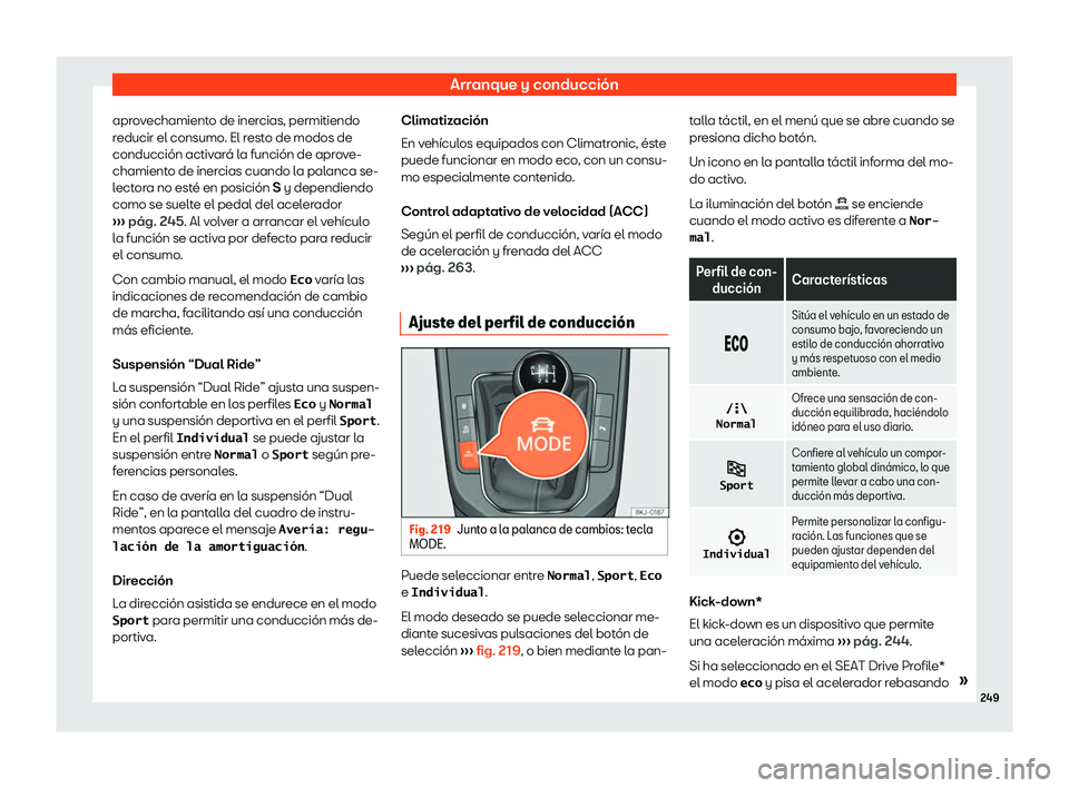 Seat Arona 2020  Manual del propietario (in Spanish) Arranque y conducci