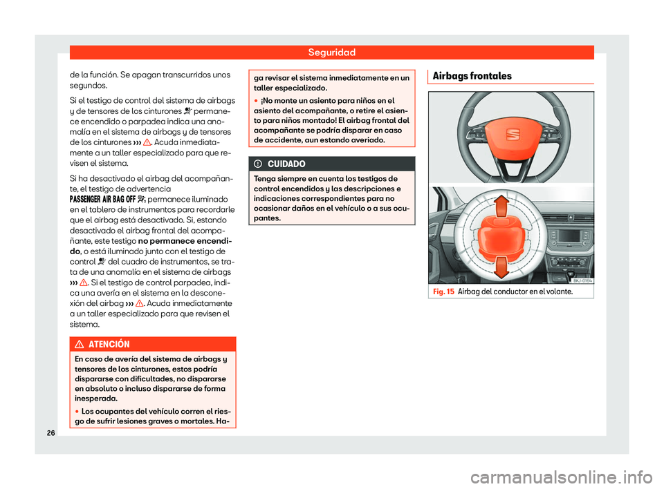 Seat Arona 2020  Manual del propietario (in Spanish) Seguridad
de la funci