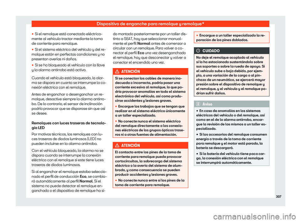 Seat Arona 2020  Manual del propietario (in Spanish) Dispositivo de enganche para remolque y remolque*
