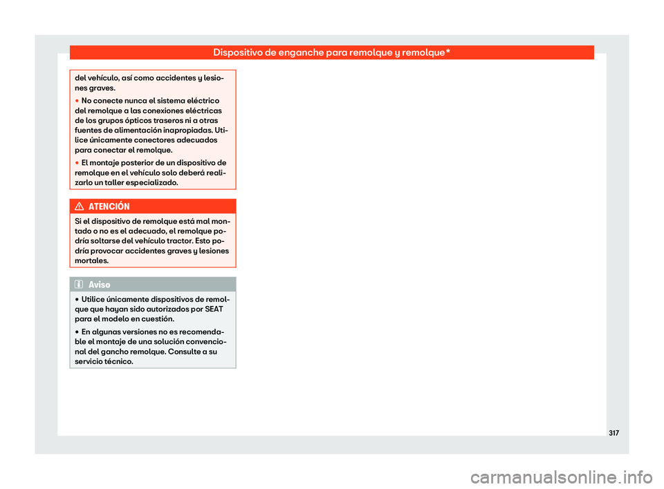 Seat Arona 2020  Manual del propietario (in Spanish) Dispositivo de enganche para remolque y remolque*
del veh