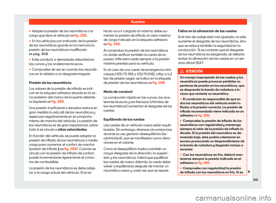 Seat Arona 2020  Manual del propietario (in Spanish) Ruedas
