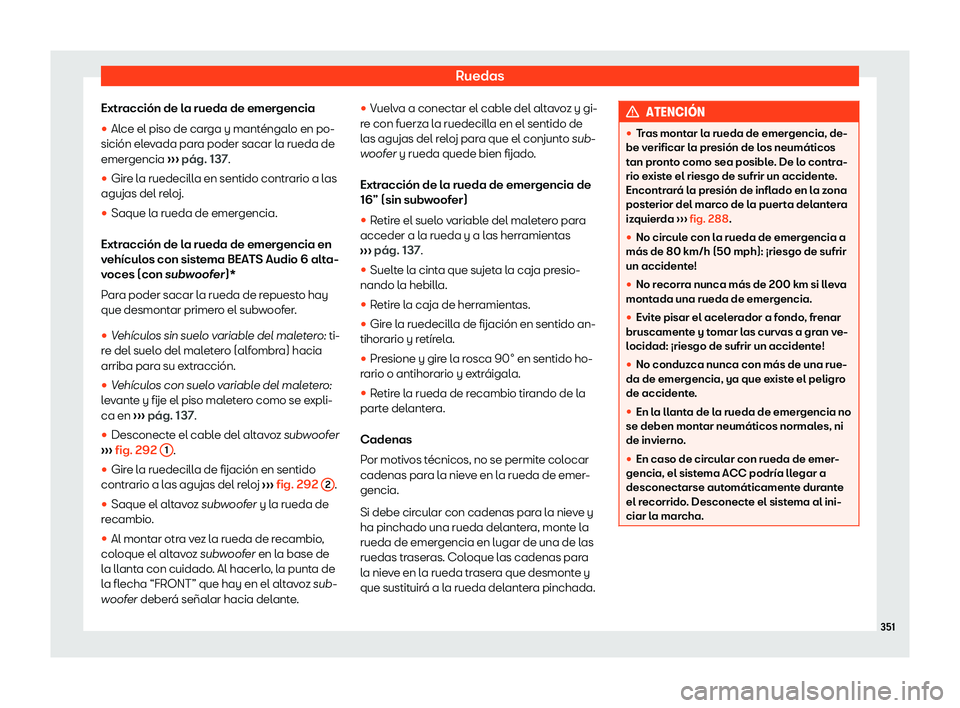 Seat Arona 2020  Manual del propietario (in Spanish) Ruedas
Extracci