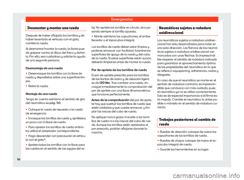 Seat Arona 2020  Manual del propietario (in Spanish) Emergencias
Desmontar y montar una rueda Despu