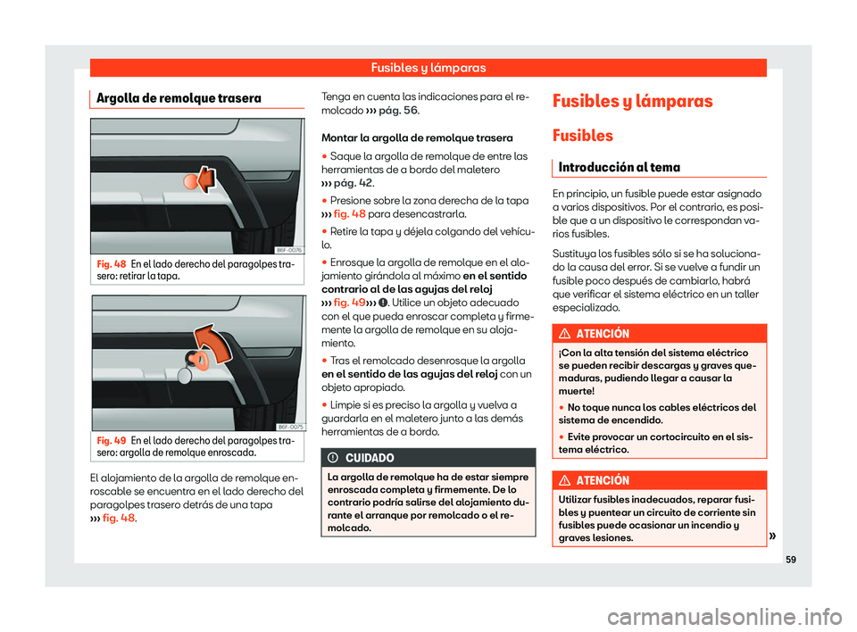 Seat Arona 2020  Manual del propietario (in Spanish) Fusibles y l