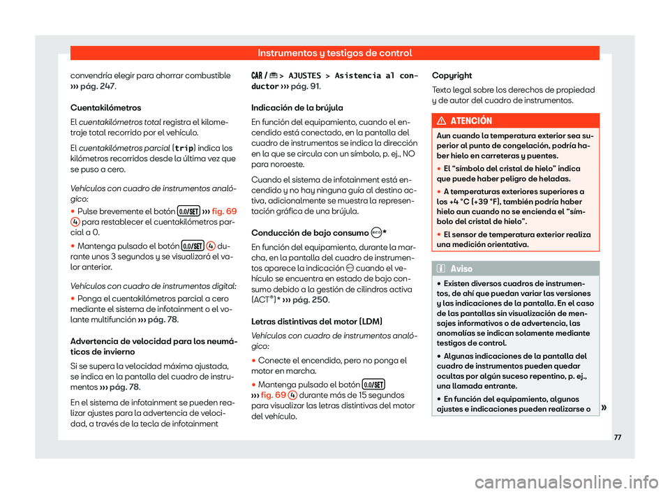 Seat Arona 2020  Manual del propietario (in Spanish) Instrumentos y testigos de control
convendr