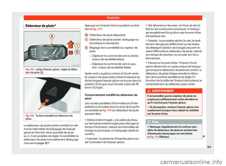 Seat Arona 2020  Manuel du propriétaire (in French)  Visibilité
D
