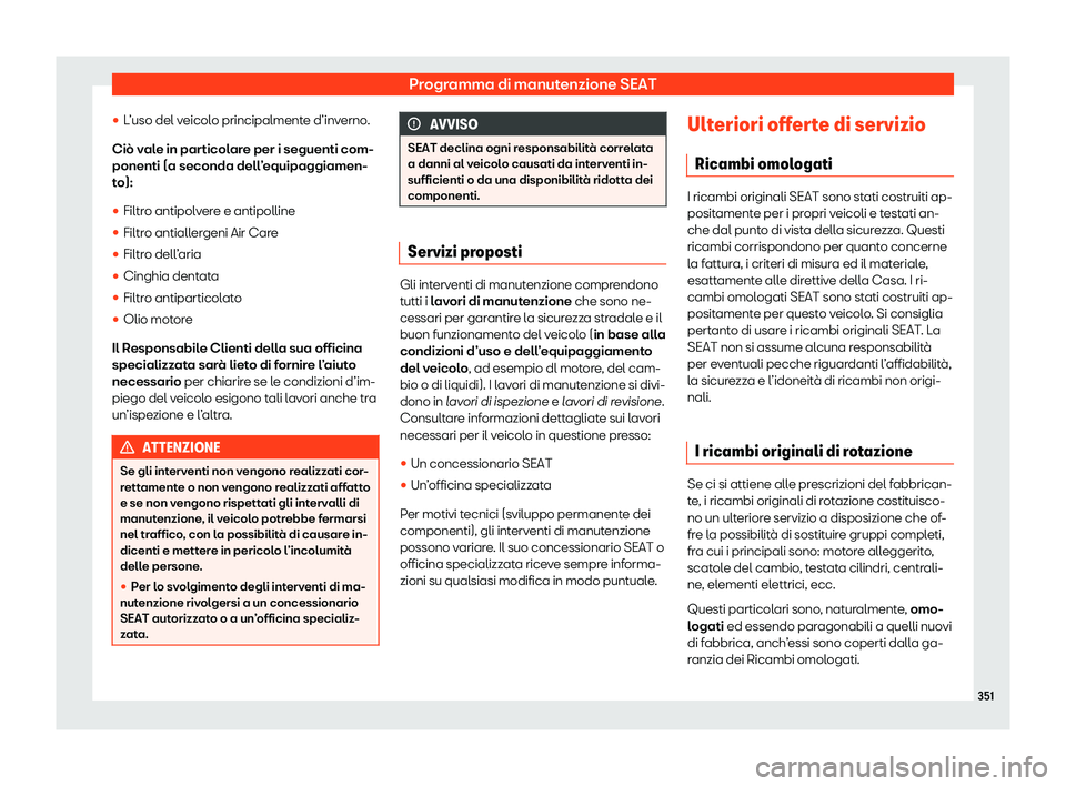 Seat Arona 2020  Manuale del proprietario (in Italian) Programma di manutenzione SEAT
