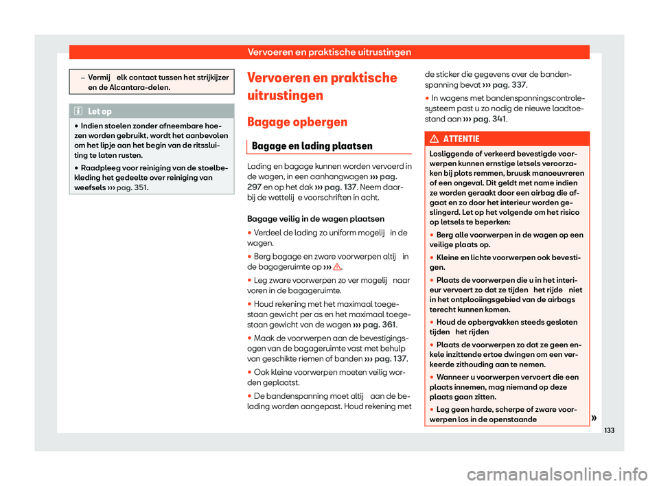 Seat Arona 2020  Handleiding (in Dutch) Vervoeren en praktische uitrustingen
�