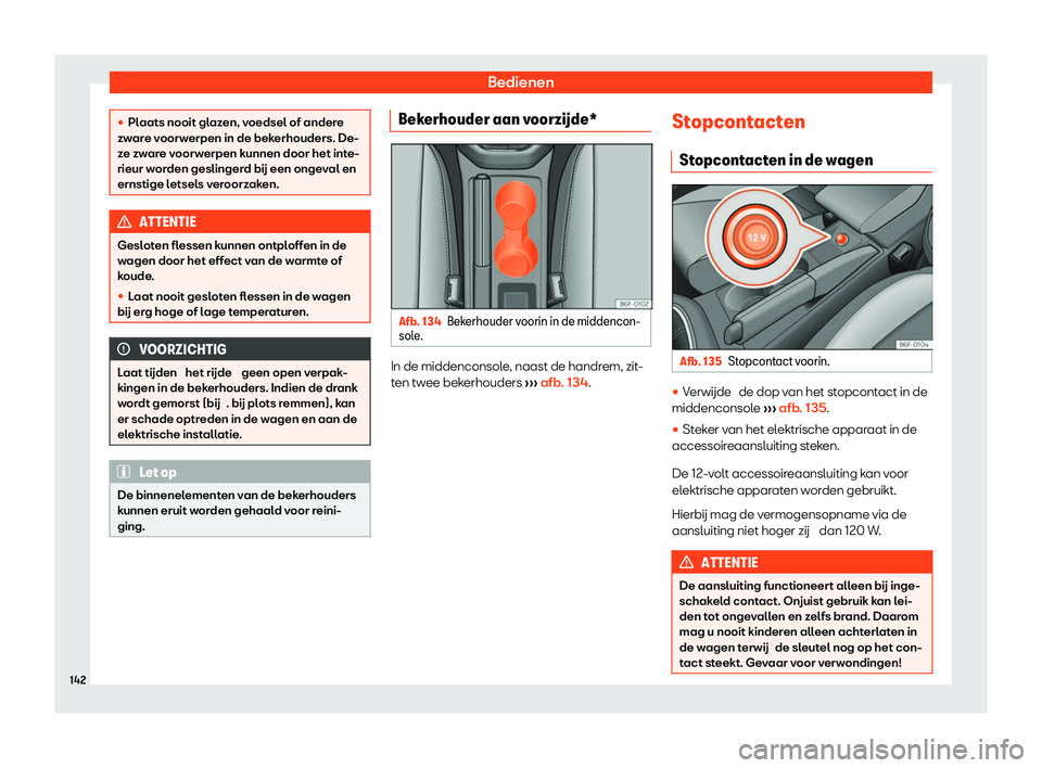 Seat Arona 2020  Handleiding (in Dutch) Bedienen
