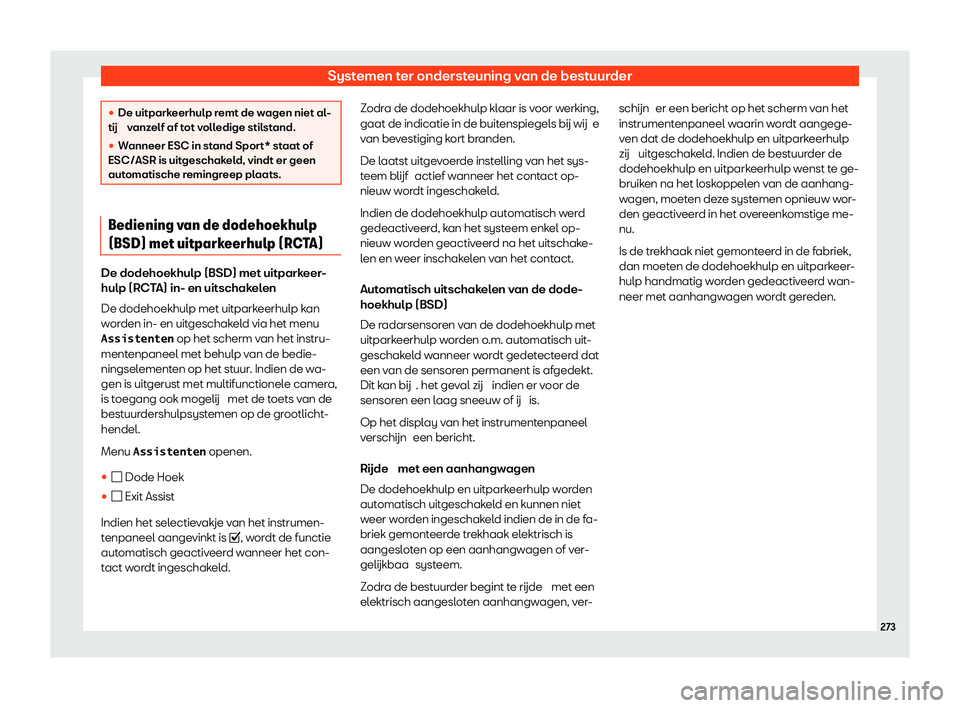 Seat Arona 2020  Handleiding (in Dutch) Systemen ter ondersteuning van de bestuurder
