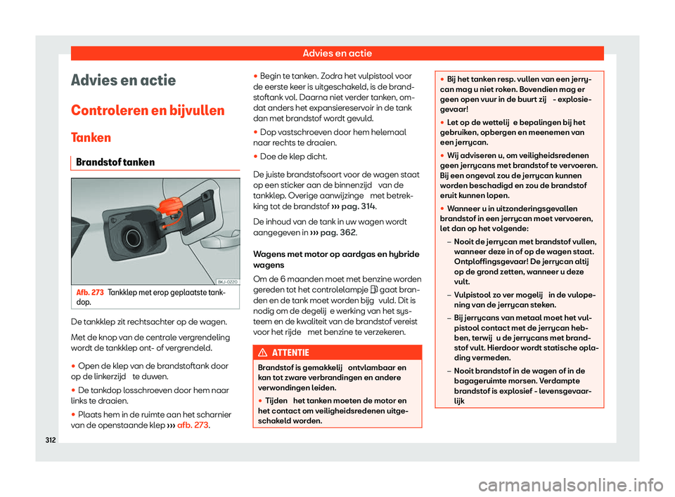 Seat Arona 2020  Handleiding (in Dutch) Advies en actie
Advies en actie
Contr ol
eren en b