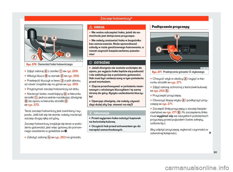 Seat Arona 2020  Instrukcja Obsługi (in Polish) Zaczep holowniczy*
Rys. 270
Demonta
