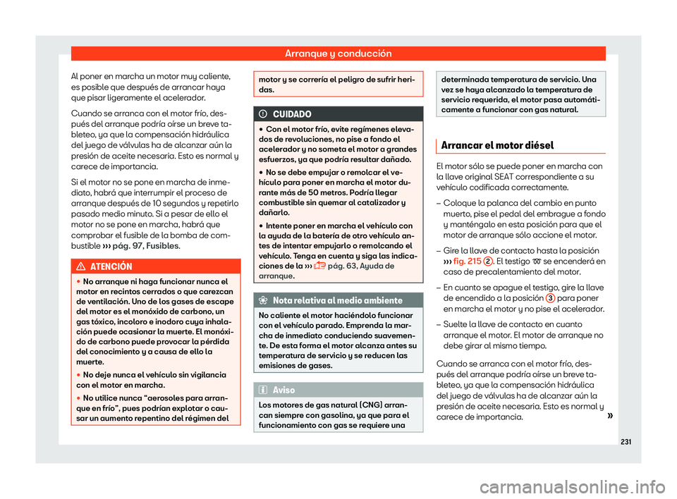 Seat Arona 2019  Manual del propietario (in Spanish) Arranque y conducci