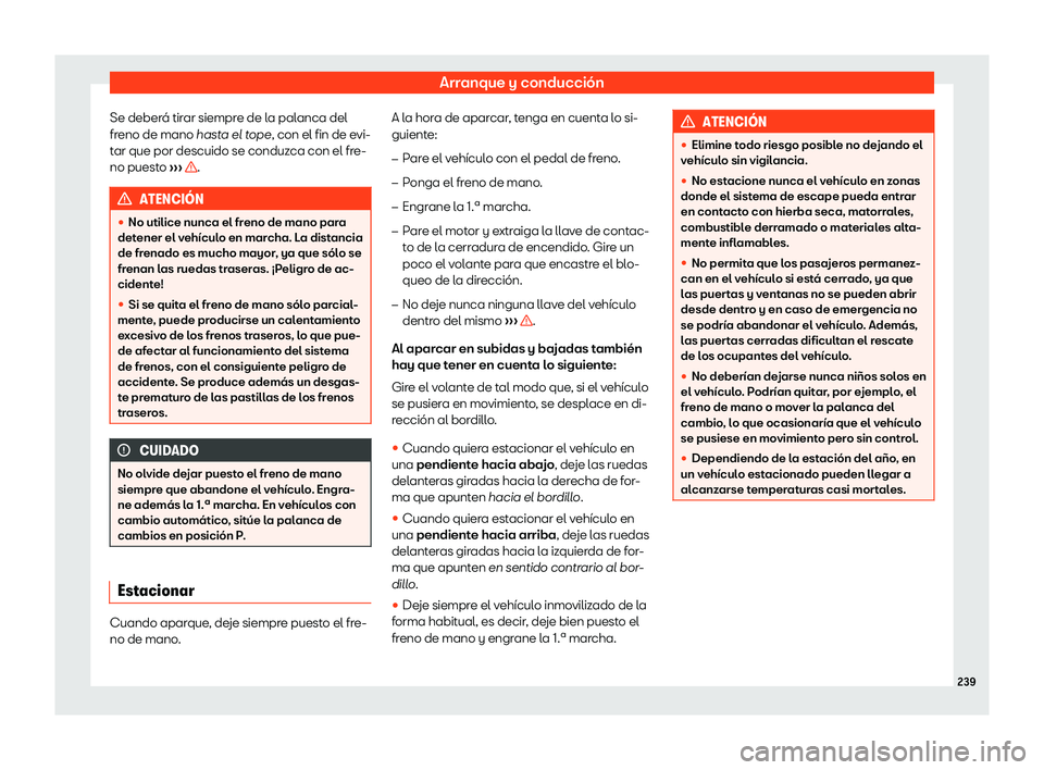 Seat Arona 2019  Manual del propietario (in Spanish) Arranque y conducci