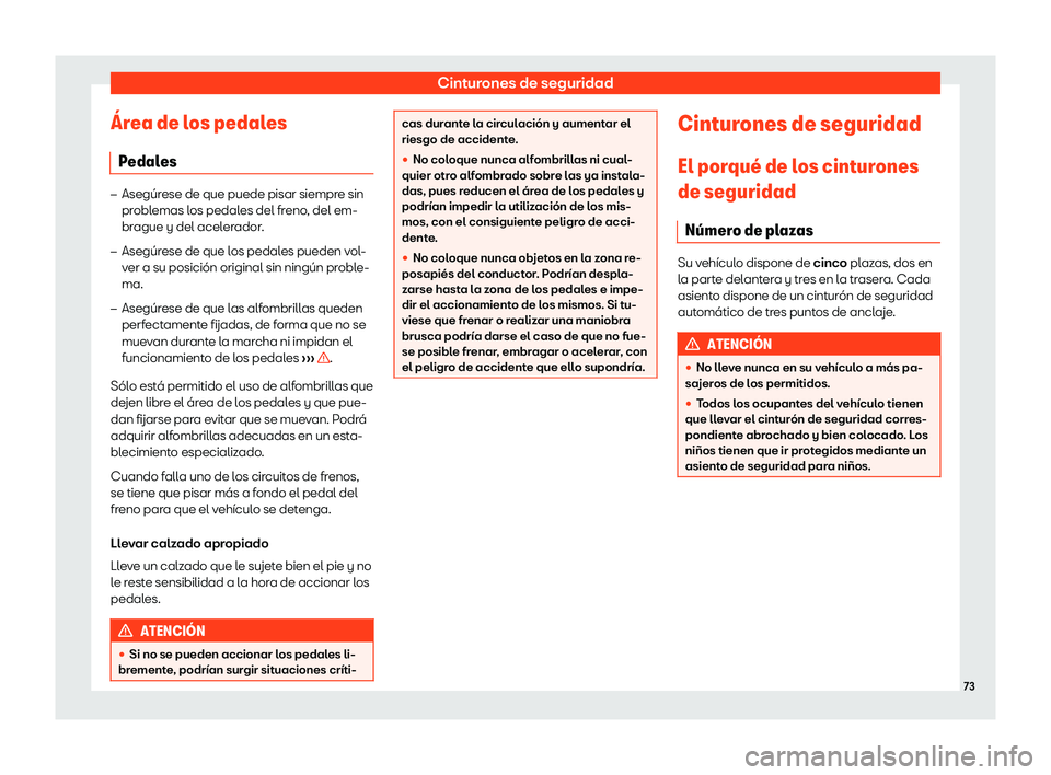 Seat Arona 2019  Manual del propietario (in Spanish) Cinturones de seguridad
