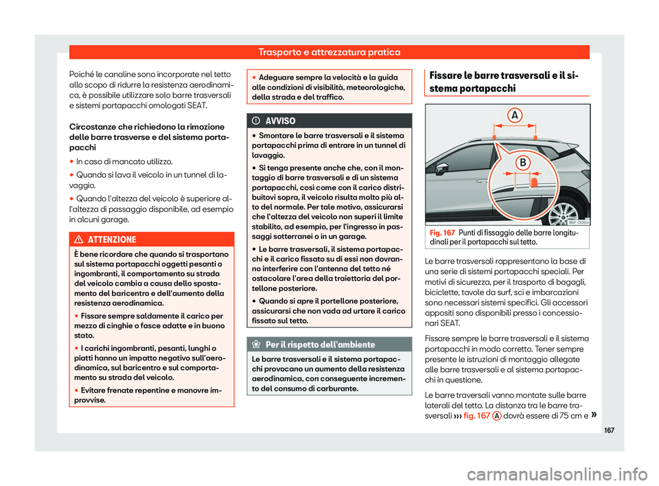 Seat Arona 2019  Manuale del proprietario (in Italian) Trasporto e attrezzatura pratica
Poich