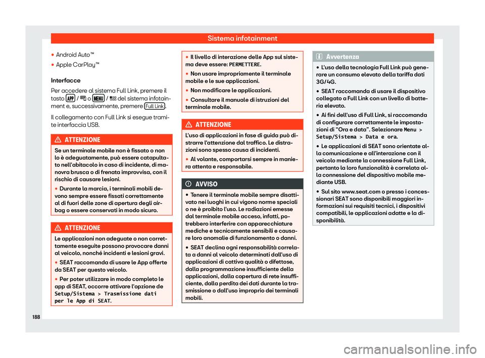 Seat Arona 2019  Manuale del proprietario (in Italian) Sistema infotainment
