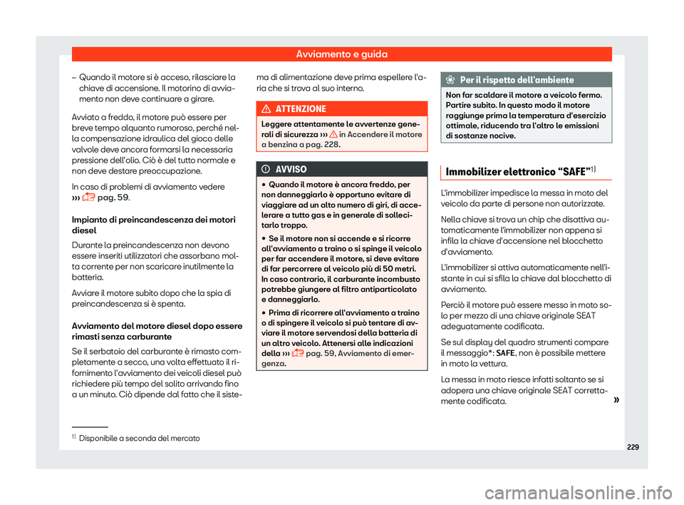 Seat Arona 2019  Manuale del proprietario (in Italian) Avviamento e guida
�