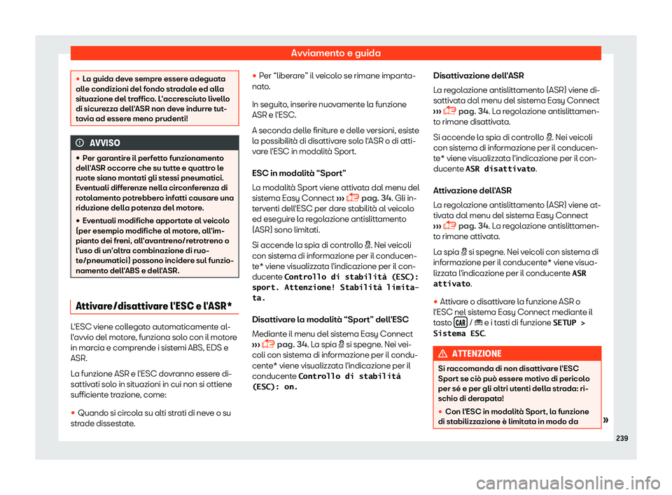 Seat Arona 2019  Manuale del proprietario (in Italian) Avviamento e guida
