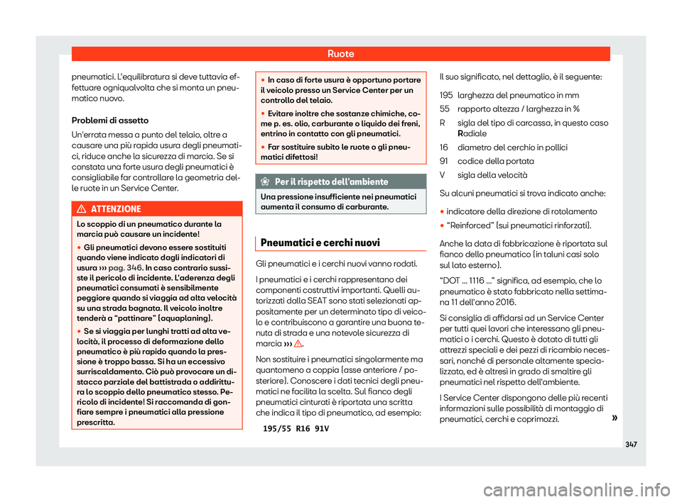 Seat Arona 2019  Manuale del proprietario (in Italian) Ruote
pneumatici. L