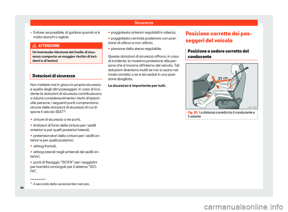 Seat Arona 2019  Manuale del proprietario (in Italian) Sicurezza
�