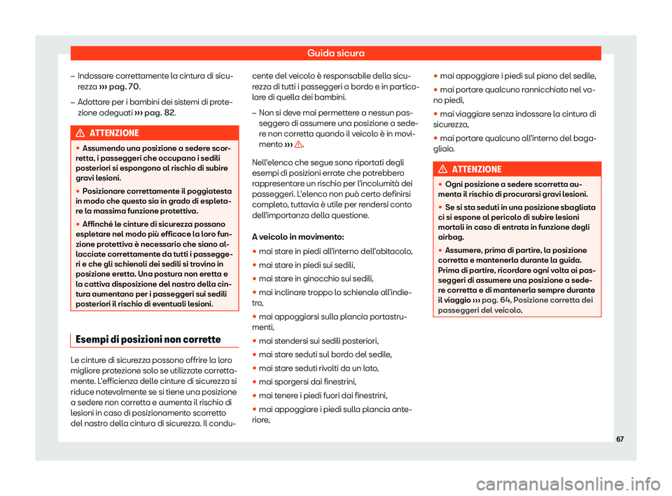 Seat Arona 2019  Manuale del proprietario (in Italian) Guida sicura
�