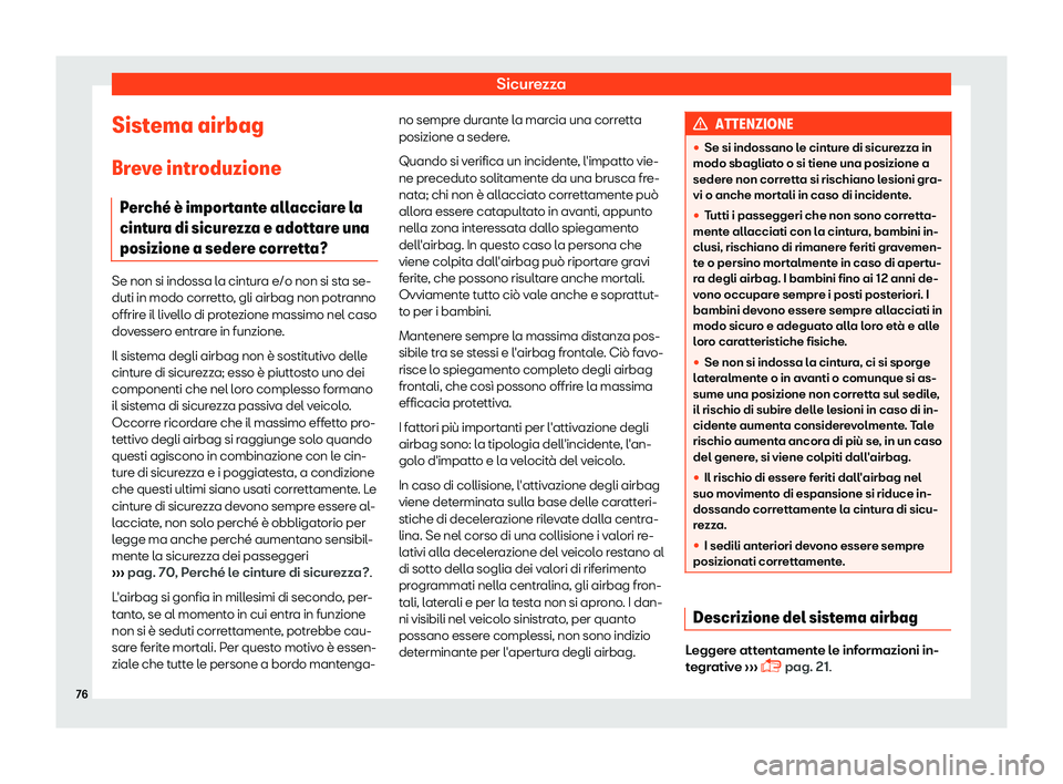 Seat Arona 2019  Manuale del proprietario (in Italian) Sicurezza
Sistema airbag
Br e
v
e introduzione
Perch