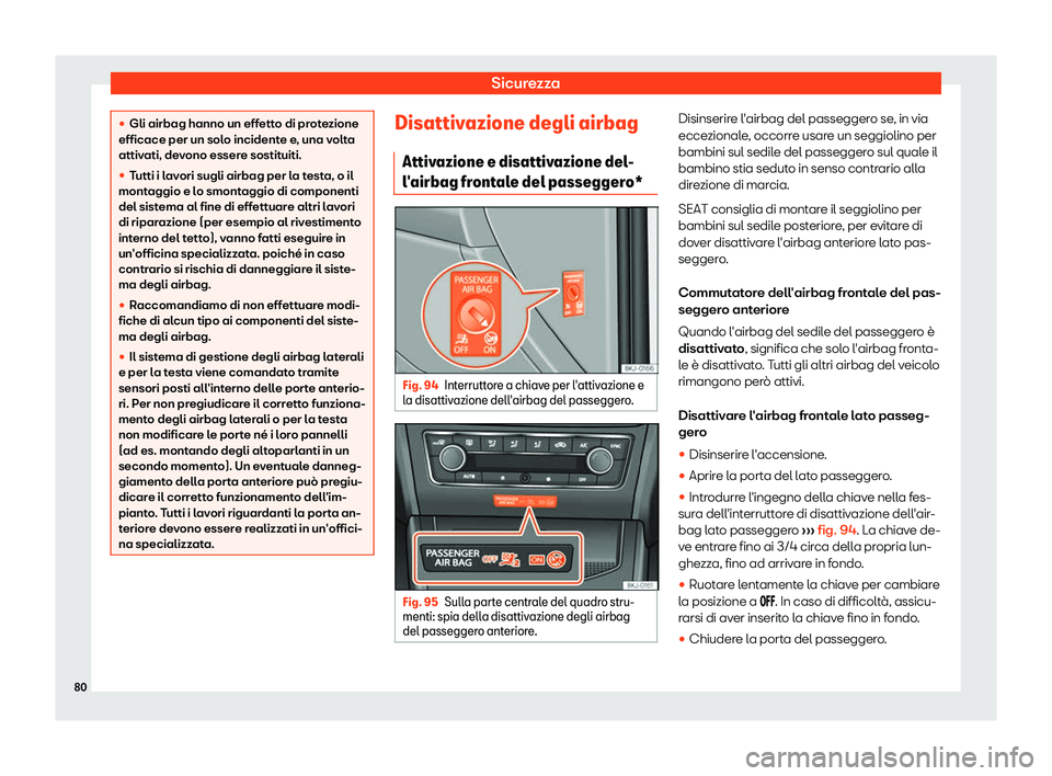 Seat Arona 2019  Manuale del proprietario (in Italian) Sicurezza
