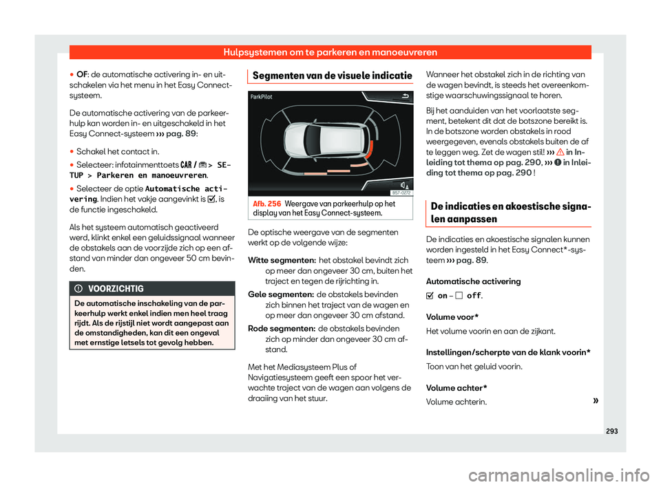Seat Arona 2019  Handleiding (in Dutch) Hulpsystemen om te parkeren en manoeuvreren
