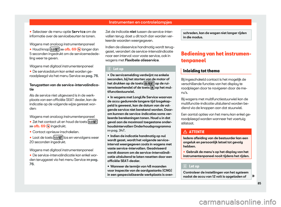 Seat Arona 2019  Handleiding (in Dutch) Instrumenten en controlelampjes
