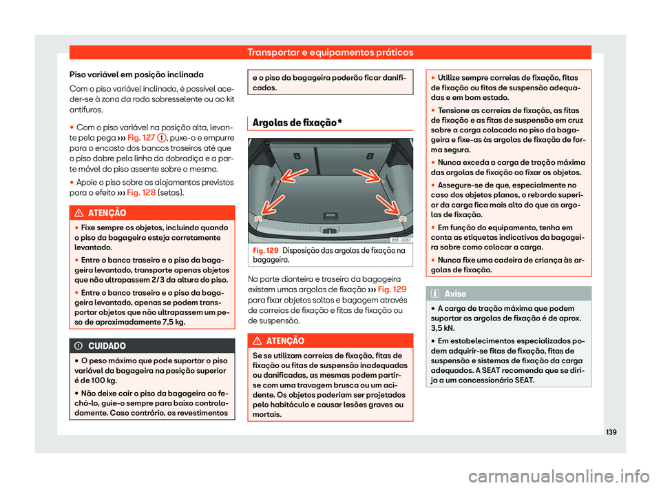 Seat Arona 2019  Manual do proprietário (in Portuguese)  Transportar e equipamentos pr