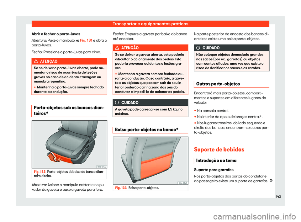 Seat Arona 2019  Manual do proprietário (in Portuguese)  Transportar e equipamentos pr