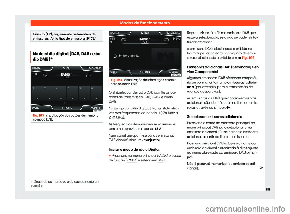Seat Arona 2019  Manual do proprietário (in Portuguese)  Modos de funcionamento
tr