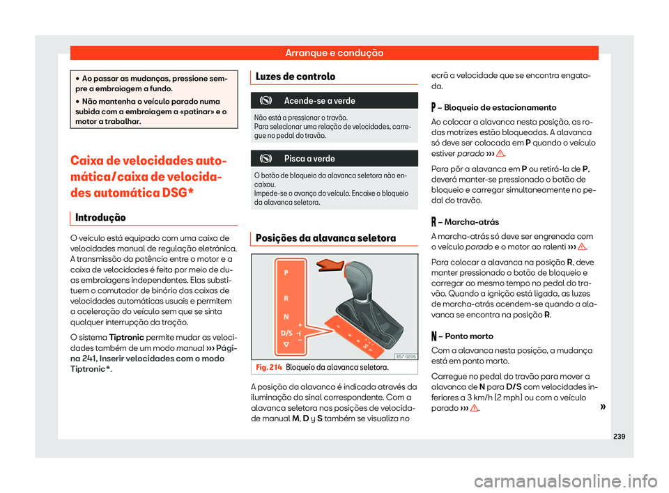 Seat Arona 2019  Manual do proprietário (in Portuguese)  Arranque e condu