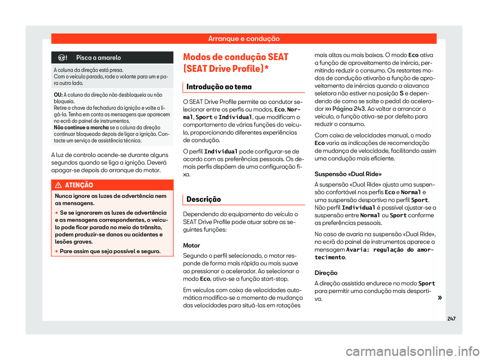 Seat Arona 2019  Manual do proprietário (in Portuguese)  Arranque e condu