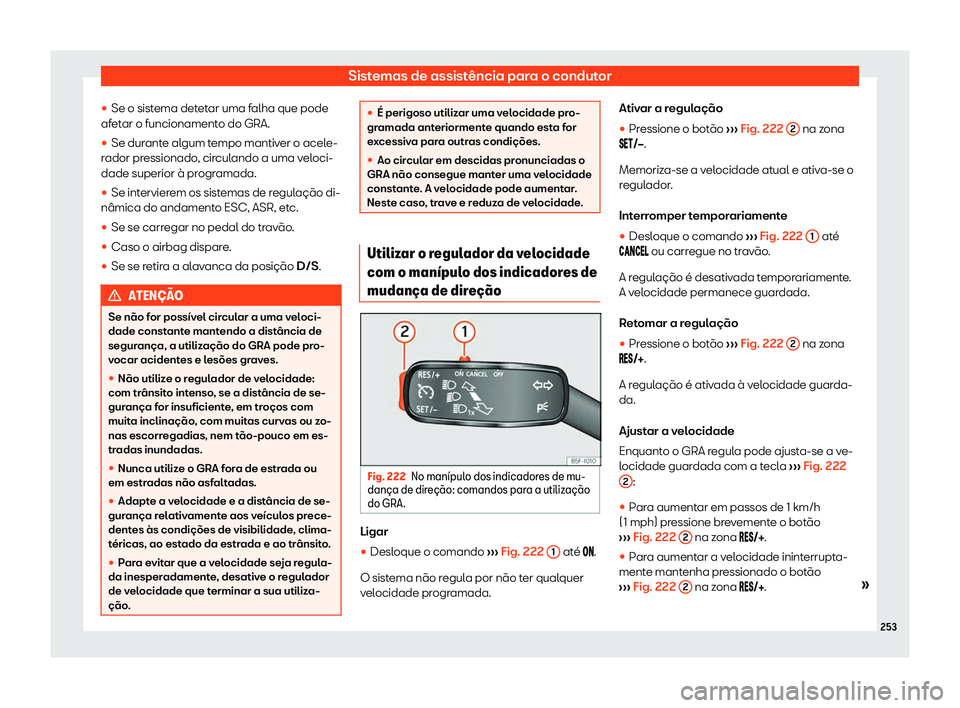 Seat Arona 2019  Manual do proprietário (in Portuguese)  Sistemas de assist