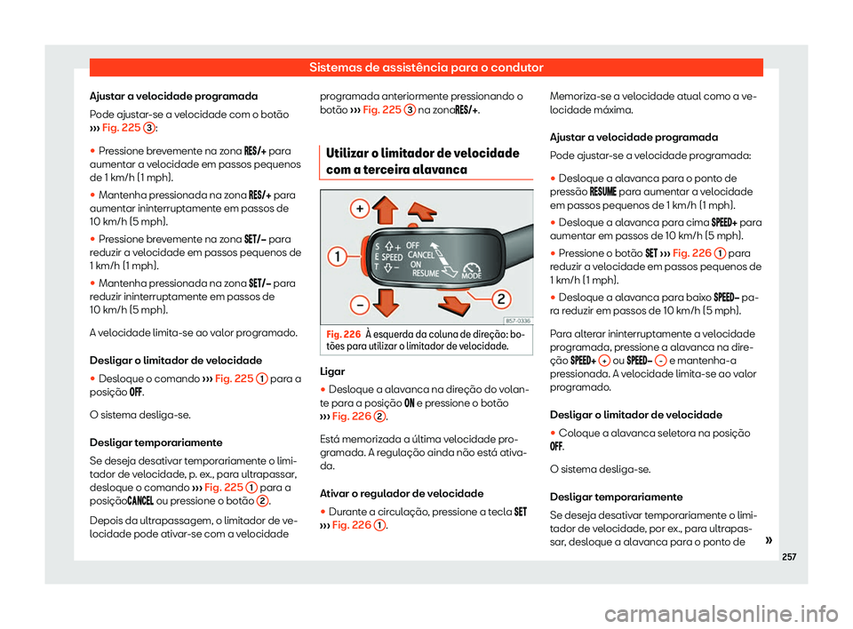 Seat Arona 2019  Manual do proprietário (in Portuguese)  Sistemas de assist