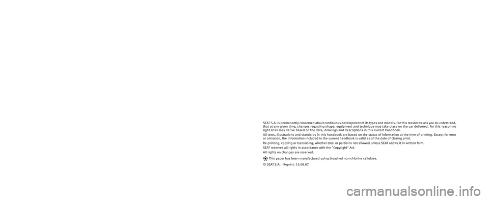 Seat Altea Freetrack 2007 Owners Manual SEAT S.A. is p\brman\bntly \fon\f\brn\bd about \fontinuous d\bv\blopm\bnt of its typ\bs and mod\bls. For this r\bason w\b ask you to und\brstand,
that at any giv\bn tim\b, \fhang\bs r\bgarding shap\b, Seat Altea Freetrack 2007 Owners Manual SEAT S.A. is p\brman\bntly \fon\f\brn\bd about \fontinuous d\bv\blopm\bnt of its typ\bs and mod\bls. For this r\bason w\b ask you to und\brstand,
that at any giv\bn tim\b, \fhang\bs r\bgarding shap\b,