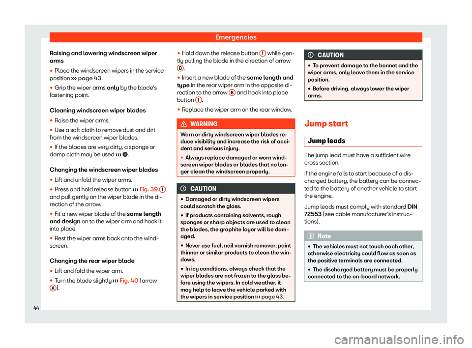 Seat Mii electric 2020  Owners manual Emergencies
Raising and lowering windscreen wiper
arms
