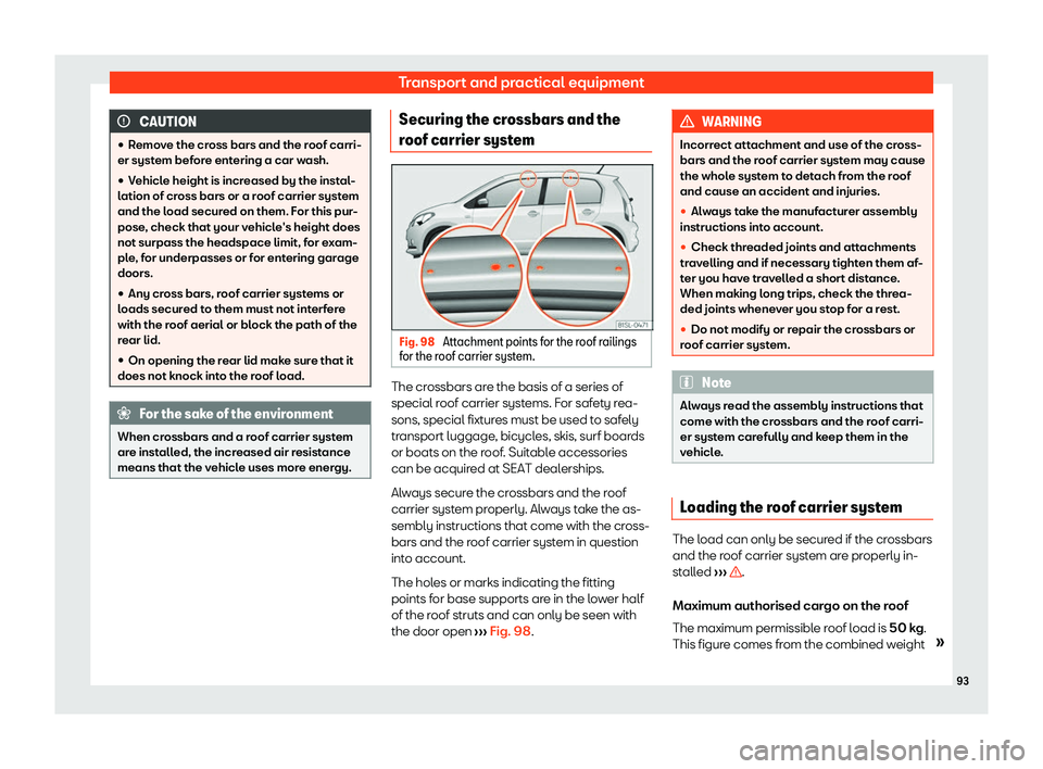 Seat Mii electric 2020  Owners manual Transport and practical equipment
CAUTION
