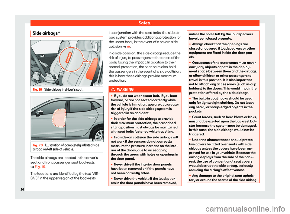 Seat Ibiza 2019  Owners manual Safety
Side airbags* Fig. 19 
Side airbag in driver