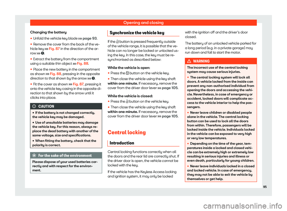 Seat Ibiza 2019  Owners manual Opening and closing
Changing the battery
