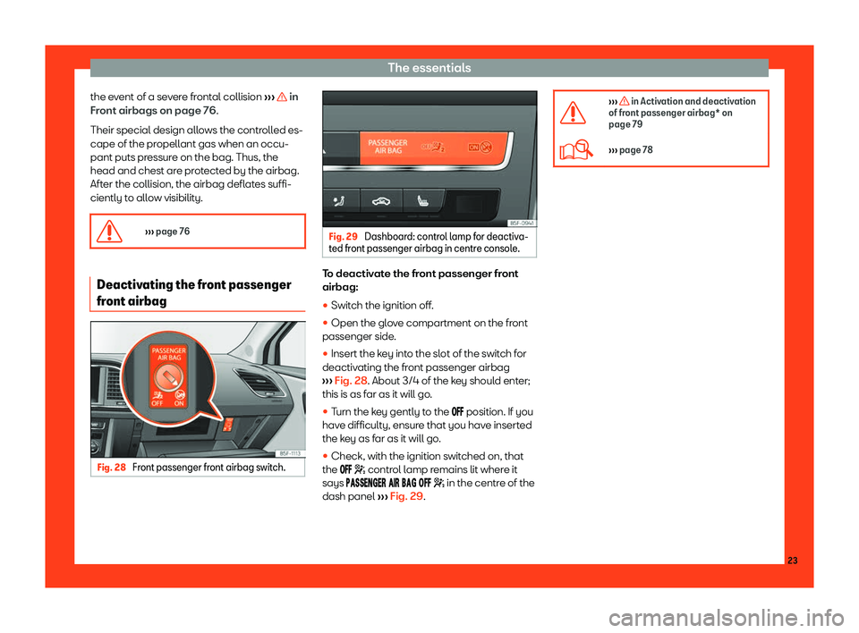Seat Leon Sportstourer 2018  Owners manual The essentials
the event of a severe frontal collision  