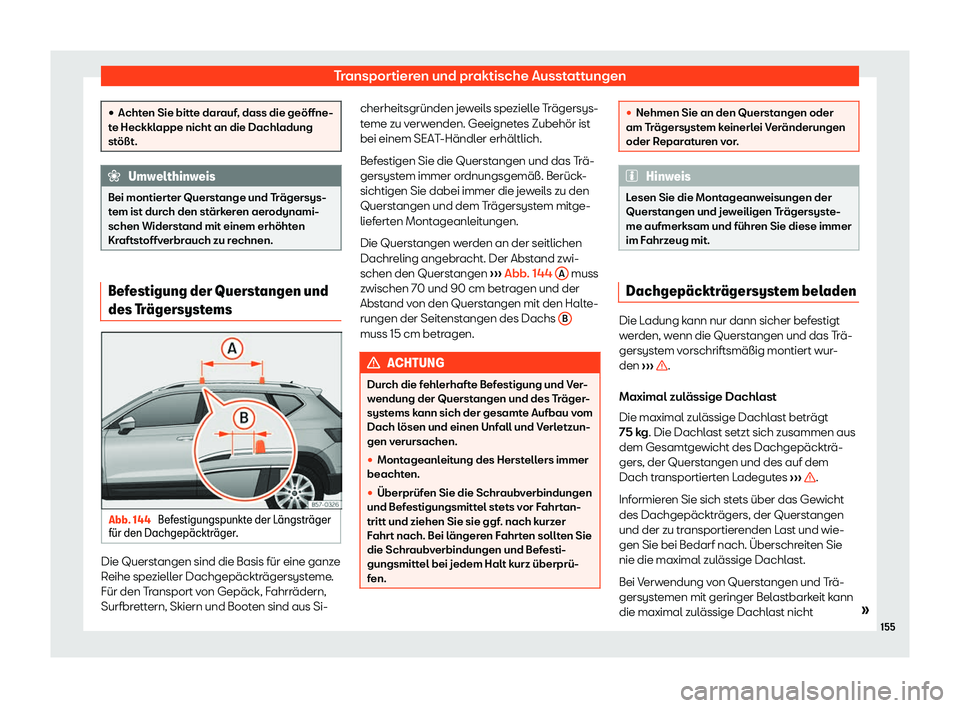 Seat Ateca 2020  Betriebsanleitung (in German) Transportieren und praktische Ausstattungen
