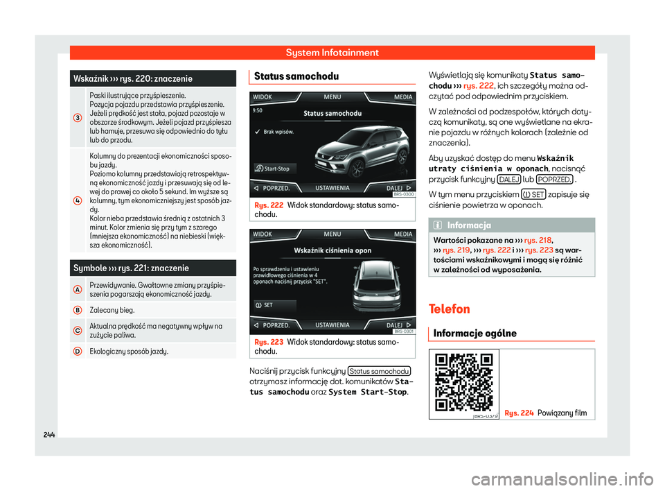 Seat Ateca 2020  Instrukcja Obsługi (in Polish) System Infotainment
Wska