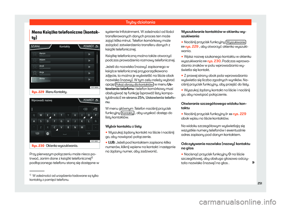 Seat Ateca 2020  Instrukcja Obsługi (in Polish) Tryby działania
Menu Ksi
