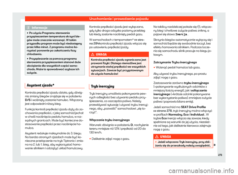 Seat Ateca 2020  Instrukcja Obsługi (in Polish) Uruchomienie i prowadzenie pojazdu
Informacja
