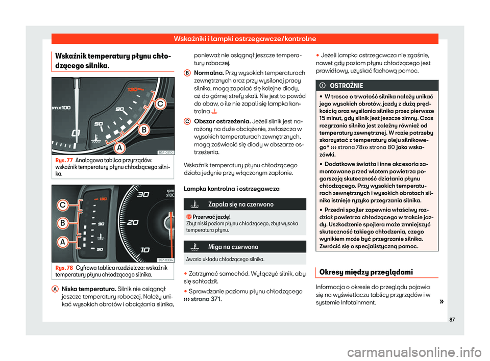 Seat Ateca 2020  Instrukcja Obsługi (in Polish) Wskaźniki i lampki ostrzegawcze/kontrolne
Wska